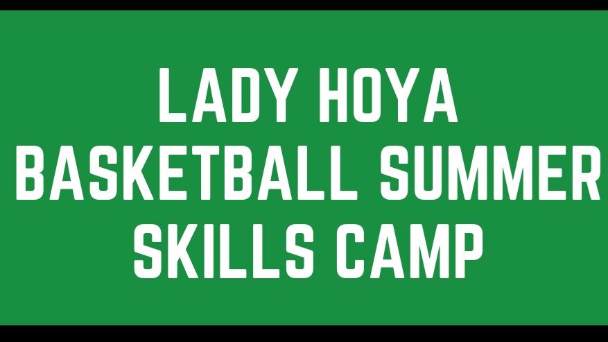 Lady HOYA Basketball Summer Skills Camp